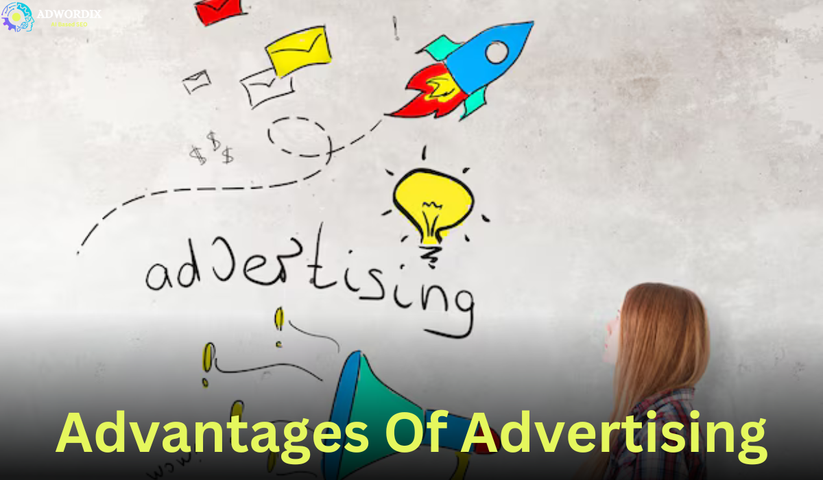 Advantages of Advertising