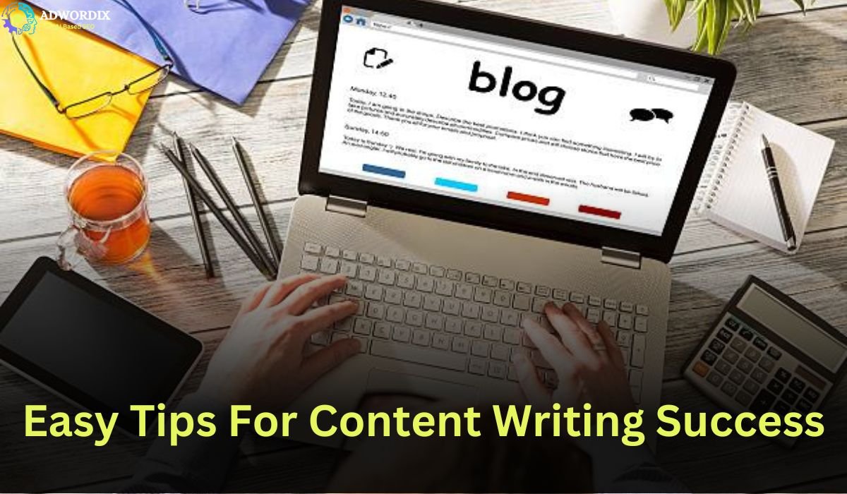 Easy Tips For Content Writing Success