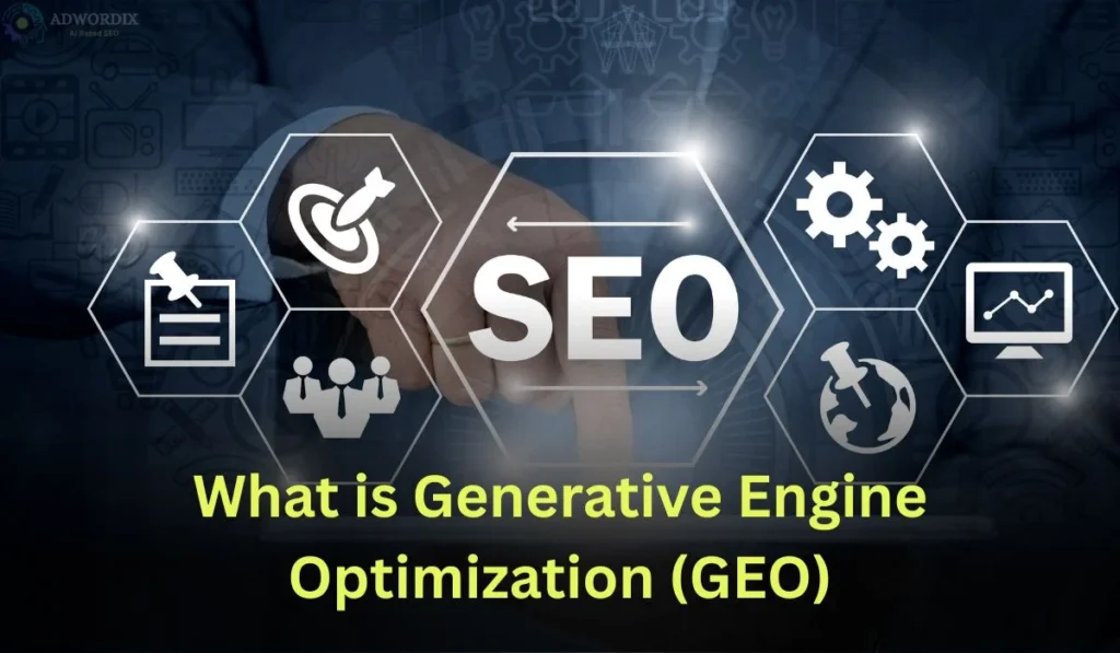 What is Generative Engine Optimization (GEO), and How Does It Impact SEO?