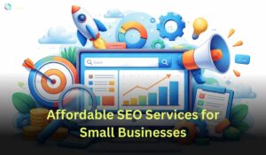 Affordable SEO Services for Small Businesses