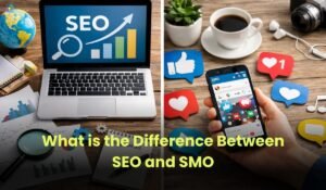 SEO and SMO