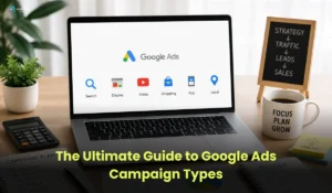 Google Ads Campaign Types